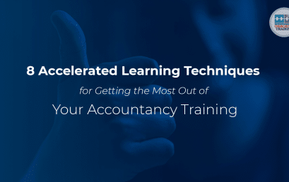 8 Accelerated Learning Techniques for Getting the Most Out of Your Accountancy Training