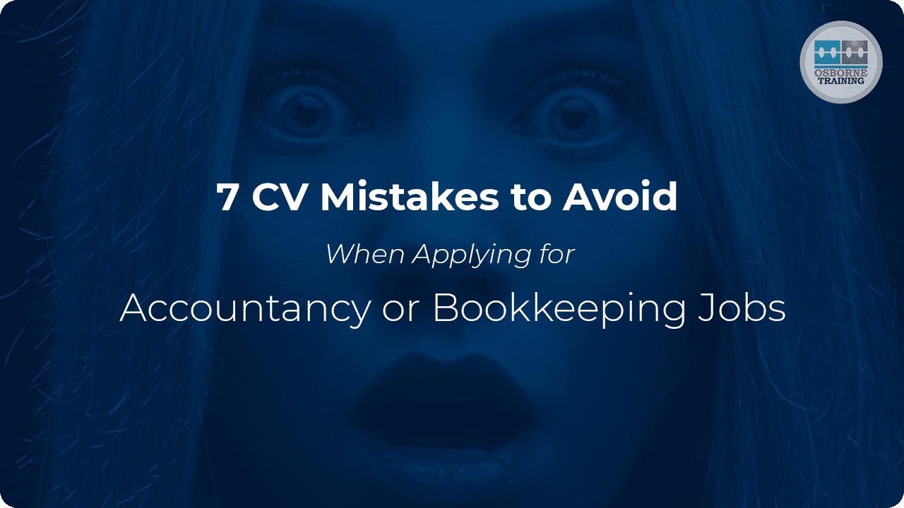 7 CV Mistakes to Avoid When Applying for Accountancy or Bookkeeping Jobs