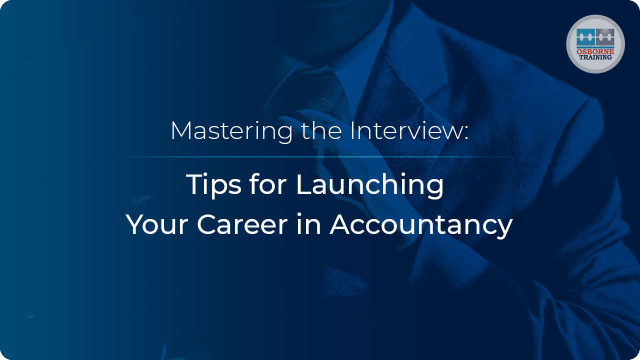 Mastering the Interview: Tips for Launching Your Career in Accountancy